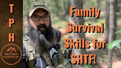 Family Survival Skills for SHTF!