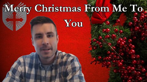 Merry Christmas Message From Me To You
