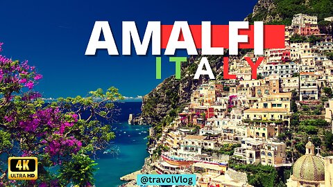 🏰🇮🇹 Best of Amalfi Coast Italy - Top 10 Places Amalfi Coast - Travel Guide 4K UHD🌅🌄