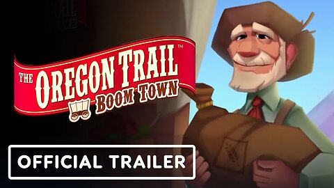 The Oregon Trail: Boom Town - Official Launch Trailer
