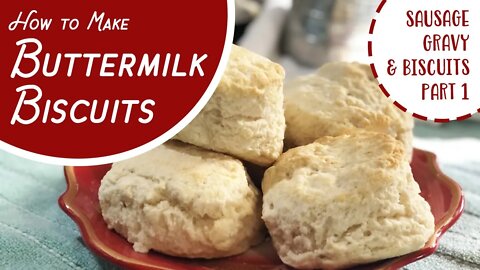 Make Buttermilk Biscuits! (Part 1: Sausage Gravy & Biscuits) #southernrecipes #biscuits #breakfast