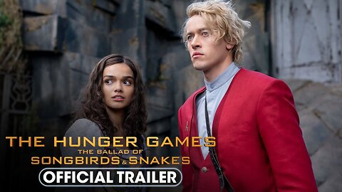 The Hunger Games: The Ballad of Songbirds & Snakes - Official Trailer