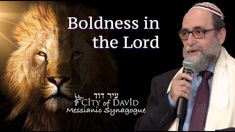 Boldness in the Lord