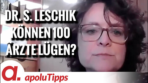 Interview mit Dr. Susanne Leschik – “Können 100 Ärzte lügen?”