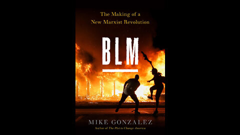 BLM: The Making of a New Marxist Revolution