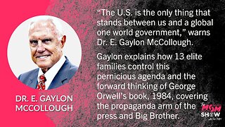 Ep. 425 - Why Top 13 Luciferian Families Are Trying to Destroy America - Dr. E. Gaylon McCollough