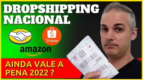DROPSHIPPING NACIONAL NA SHOPEE, MERCADO LIVRE, AMAZON - VALE A PENA (2022)?
