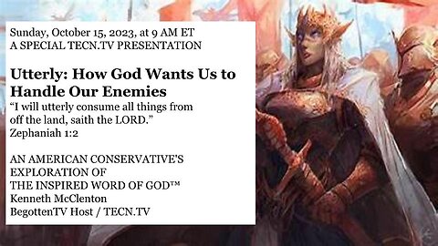 TECN.TV / Warning to Every Christian: Utterly: How God Wants Us to Handle Our Enemies