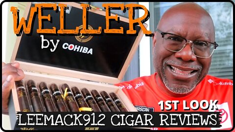 Weller by Cohiba | Cigar Review | #leemack912 (S07 E106)