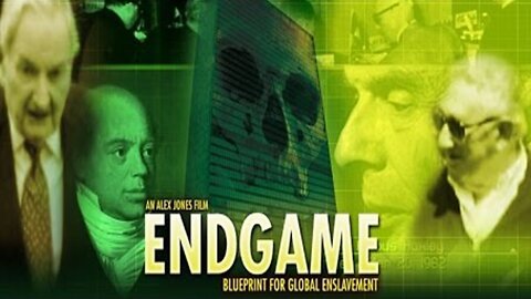 ENDGAME: Blueprint for Global Enslavement