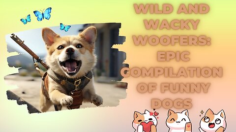 Wild and wacky woofers: EPIC compilation of funny dogs