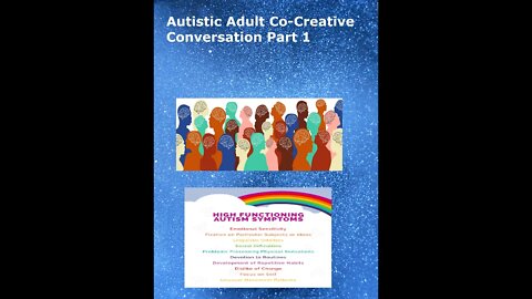 Autistic Adult Co Creative Conversation Part 1