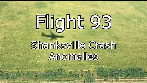 Flight 93 Shanksville Crash Anomalies - Jim Fetzer and Killtown