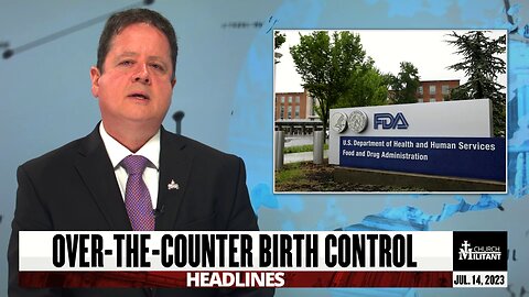 Over-the-Counter Birth Control — Headlines — June 14, 2023