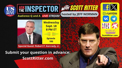 Ask the Inspector Ep. 195 (streams live on Sept. 18 at 8 PM ET) with Robert F. Kennedy Jr.