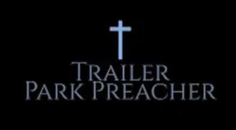 Trailer Park Preacher 8