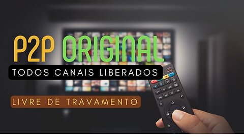 APLICATIVO PARA TV BOX 2022 ANDROID P2P IPTV