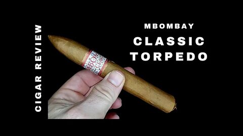 MBombay Classic Torpedo Cigar Review