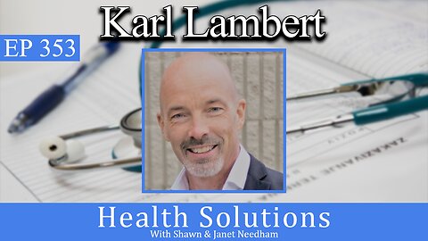 EP 353: Karl Lambert's New Cardiovascular Machine with Shawn Needham R. Ph.