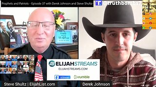 10/28/2022 Elijah Streams With Derek Johnson. Prophets and Patriots - Episode 37