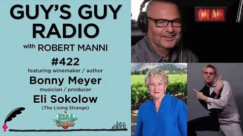 #422 Winemaker/Author Bonny Meyer and Recording Artist Eli Sokolow