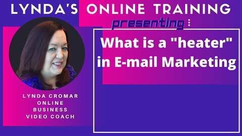 What is a "Heater" in E-mail Marketing