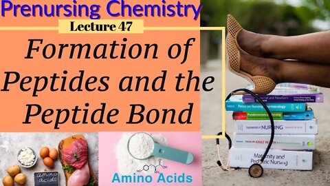 Peptides & Peptide Bonds Video Chemistry for Nursing (Lecture 47)