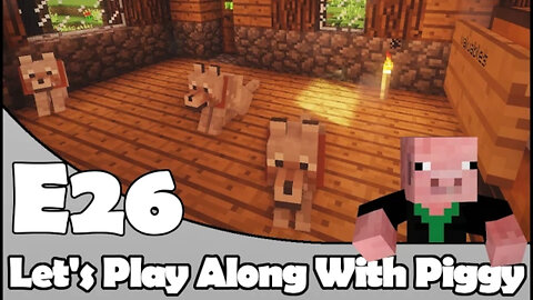 Minecraft - Employing Opportunity - Let's Play Along With Piggy Episode 26 [Season 2]