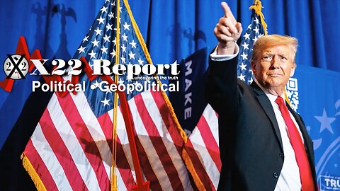 The Situations Will Intensify To Put A Lot Of Pressure On Trump. X22 Report. Trump News. America