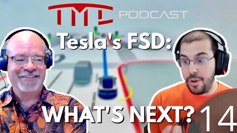 What's Next for Tesla's FSD | Tesla Motors Club Podcast #14