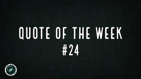 Quote of the Week | #24 | The World of Momus Podcast