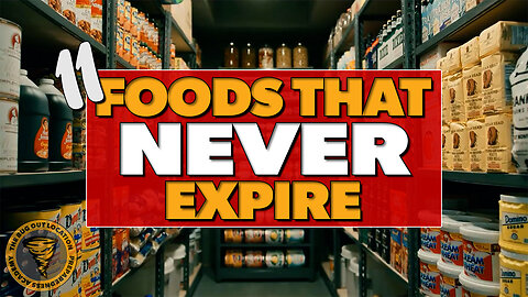 11 Foods To STOCKPILE That NEVER Expire!