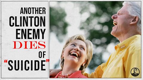 Clinton Enemy Dies of "Suicide"