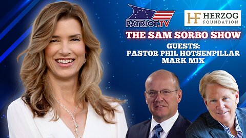 The Sam Sorbo Show with Pastor Phil Hotsenpillar & Mark Mix