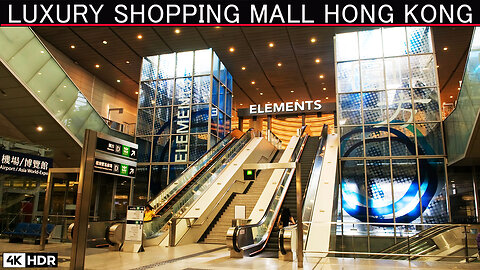 「4K」 🇭🇰 | ELEMENTS | LUXURY shopping Mall HONG KONG | Walking Tour |香港奢侈品购物 #tranding