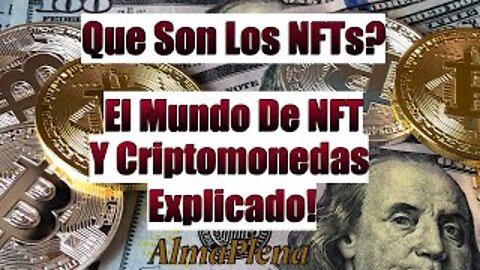 Que Son Los NFTs? El Mundo De NFTs y Criptomonedas Explicado!