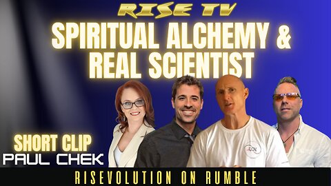SPIRITUAL ALCHEMY, REAL SCIENTIST, COVID, PEER REVIEWS W/ PAUL CHEK