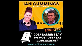 Ian Cummings Does The Bible Say We Must Obey The Government