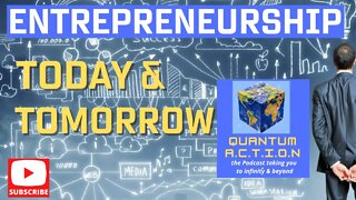 Entrepreneurship Today & Tomorrow