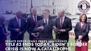 Press Conference: Senate Republicans Stand Up For Border Security. | 05-11-2023