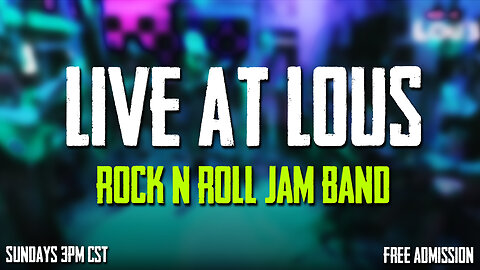 LIVE AT LOU'S Rock and Roll Jam Band