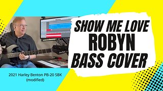 Show Me Love - Robyn - Bass Cover | Modified 2021 Harley Benton PB-20 SBK
