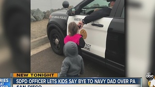 SDPD help kids shouting goodbye to deploying dad