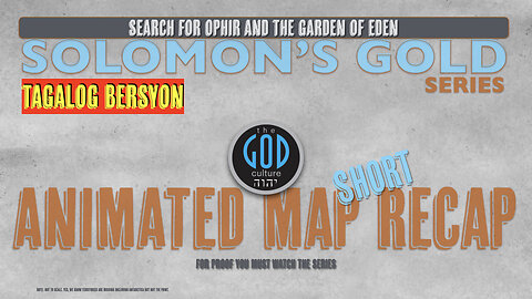 Solomon's Gold Series Recap: Animated Map: TAGALOG BERSYON In 40 Minutes: Ophir, Philippines