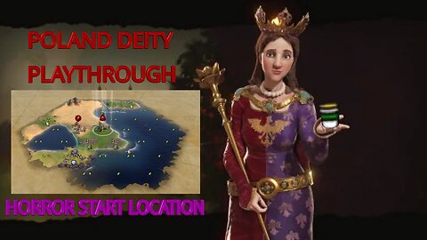 Deity Playthrough- Poland Horrible Starting Location! Part 1