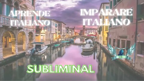 Aprender Italiano - Audio Subliminal 2021.