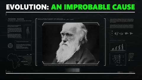 Evolution: An Improbable Cause