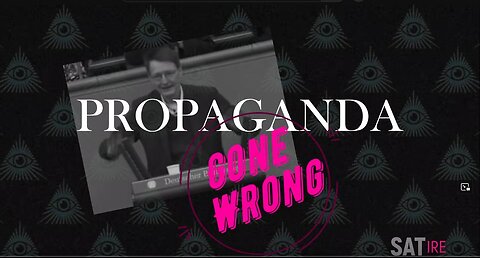 PROPAGANDA - gone wrong
