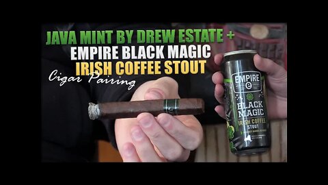 Java Mint + Empire Black Magic Stout Cigar Pairing