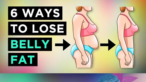 Top 6 Tips To BURN Belly Fat